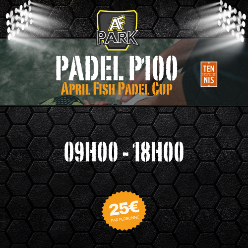 Événement P100 - April Fish Padel Cup
