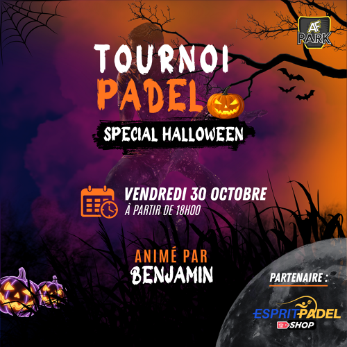 AF PARK | Tournoi Padel - Spécial Halloween