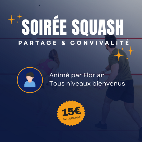AF PARK | Soirée Squash - Partage & Convivialité
