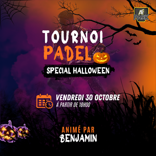 AF PARK | Tournoi Padel - Spécial Halloween