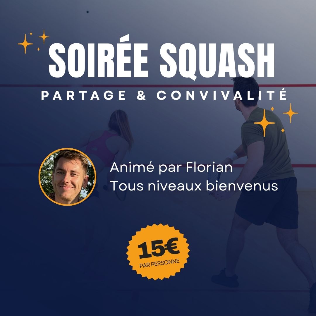 AF PARK | Soirée Squash - Partage & Convivialité