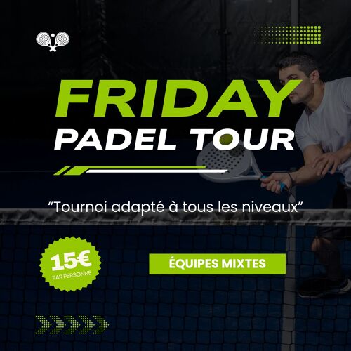 AF PARK | Friday Padel Tour Mixte #2 - 2026