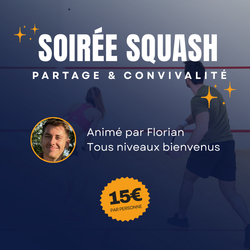 AF PARK | Soirée Squash - Partage & Convivialité